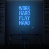 LETRERO DE NEÓN "WORK HARD PLAY HARD"